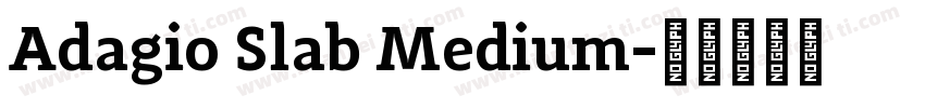 Adagio Slab Medium字体转换